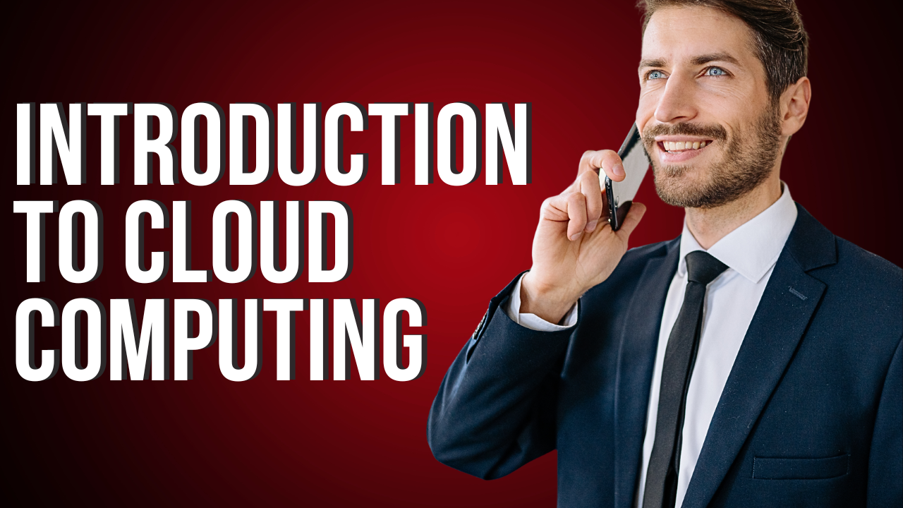Introduction to Cloud Computing