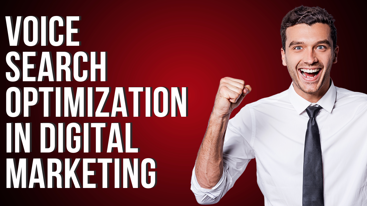 Voice Search Optimization in Digital Marketing